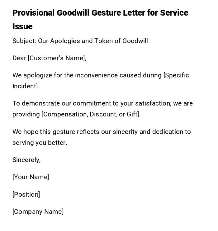 Provisional Goodwill Gesture Letter for Service Issue Provisional Goodwill Gesture Letter for Service Issue