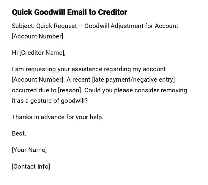 Quick Goodwill Email to Creditor Quick Goodwill Email to Creditor