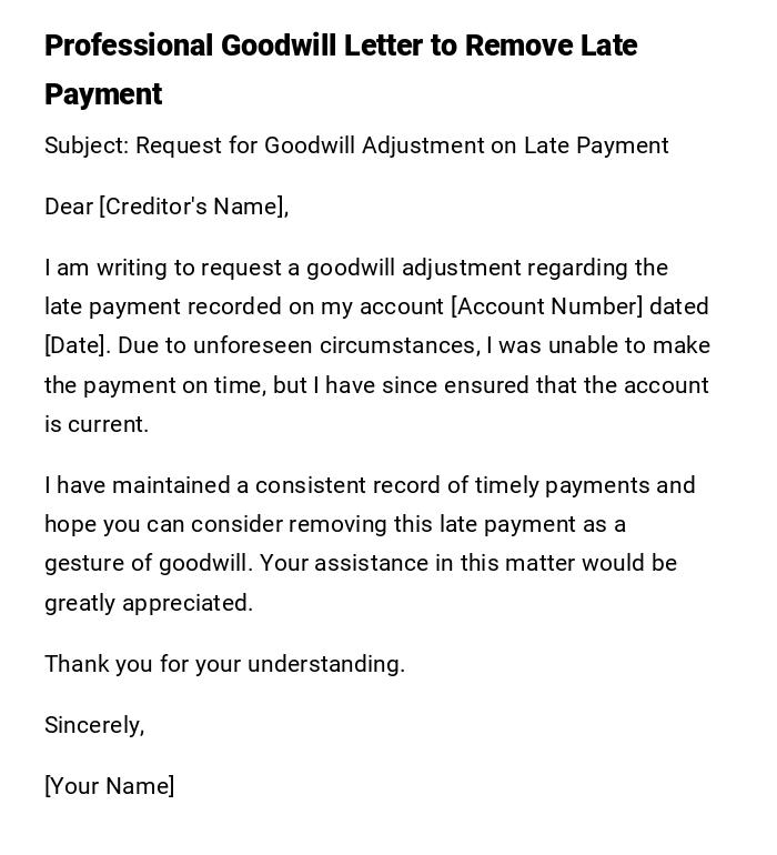 Professional Goodwill Letter to Remove Late Payment Professional Goodwill Letter to Remove Late Payment