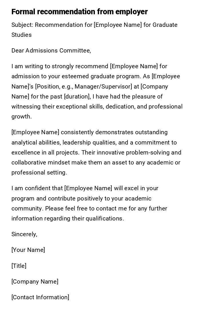 Formal recommendation from employer Formal recommendation from employer