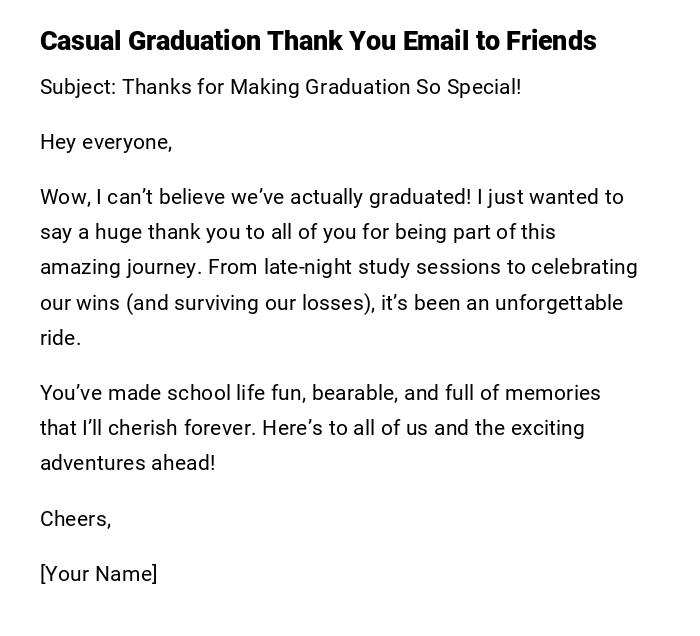 Casual Graduation Thank You Email to Friends Casual Graduation Thank You Email to Friends
