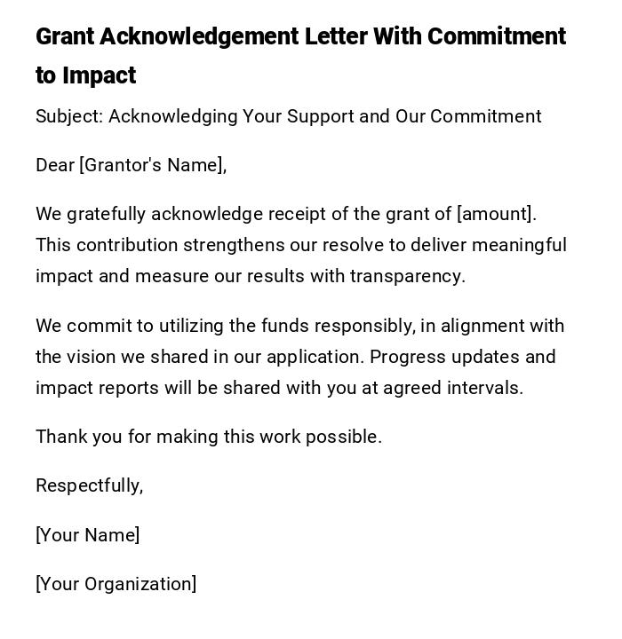 Grant Acknowledgement Letter With Commitment to Impact Grant Acknowledgement Letter With Commitment to Impact