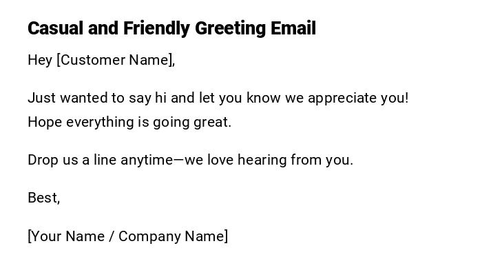 Casual and Friendly Greeting Email Casual and Friendly Greeting Email