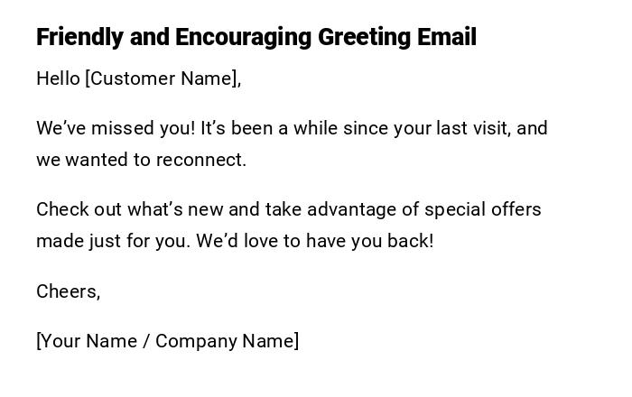 Friendly and Encouraging Greeting Email Friendly and Encouraging Greeting Email