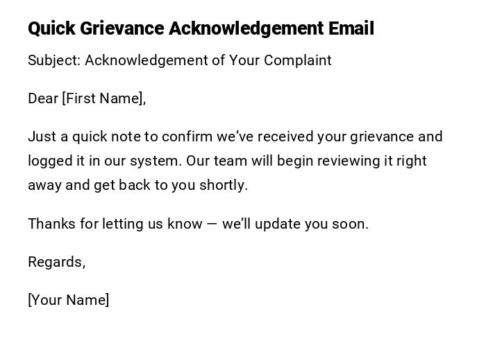 Quick Grievance Acknowledgement Email Quick Grievance Acknowledgement Email