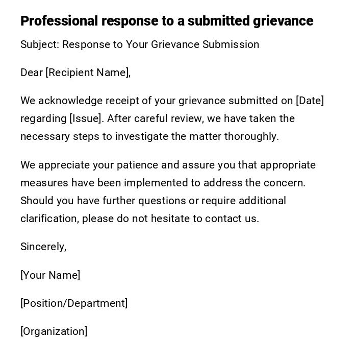 Professional response to a submitted grievance Professional response to a submitted grievance