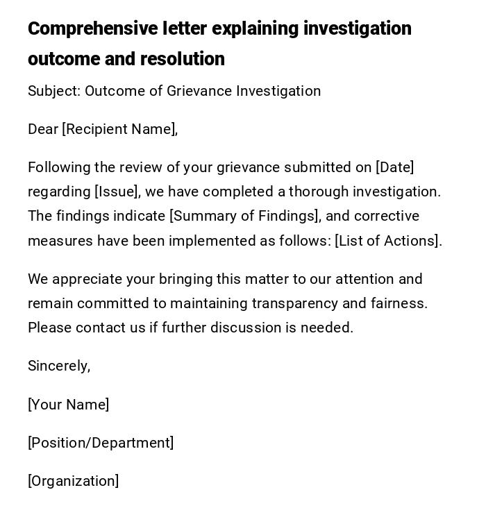 Comprehensive letter explaining investigation outcome and resolution Comprehensive letter explaining investigation outcome and resolution