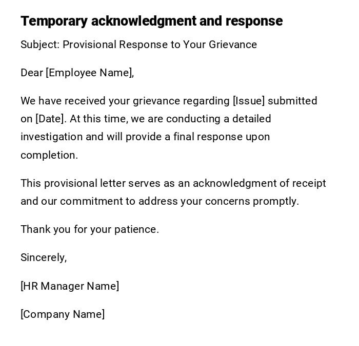 Temporary acknowledgment and response Temporary acknowledgment and response