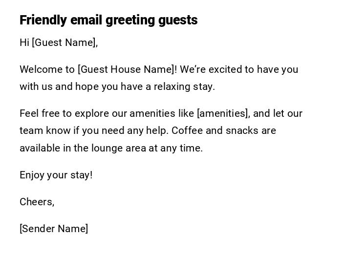 Friendly email greeting guests Friendly email greeting guests