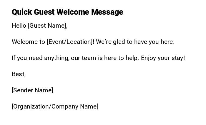 Quick Guest Welcome Message Quick Guest Welcome Message