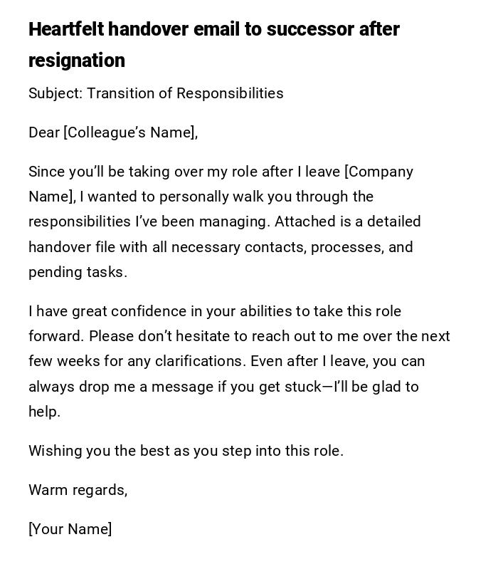 Heartfelt handover email to successor after resignation Heartfelt handover email to successor after resignation