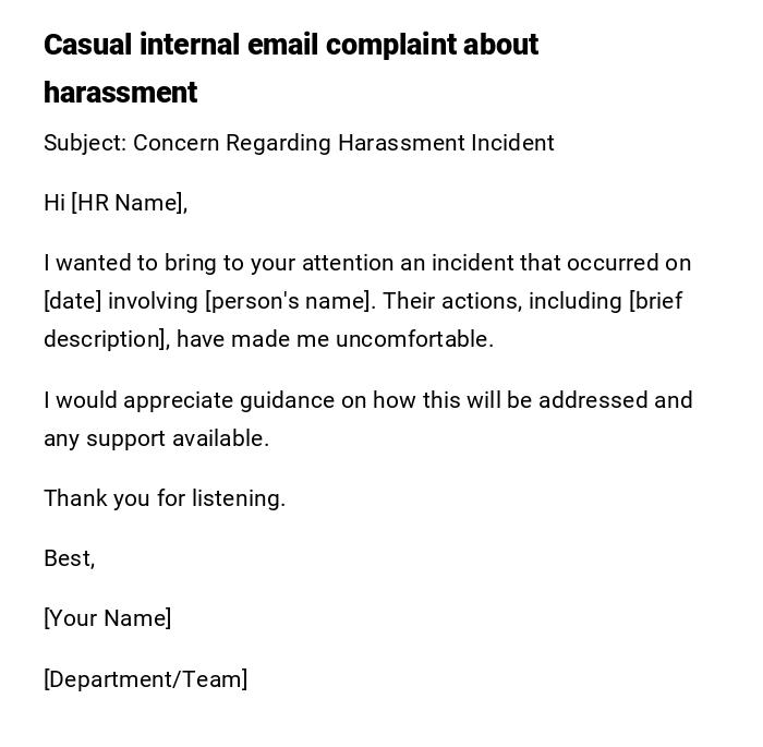 Casual internal email complaint about harassment Casual internal email complaint about harassment