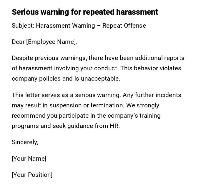 Serious warning for repeated harassment Serious warning for repeated harassment