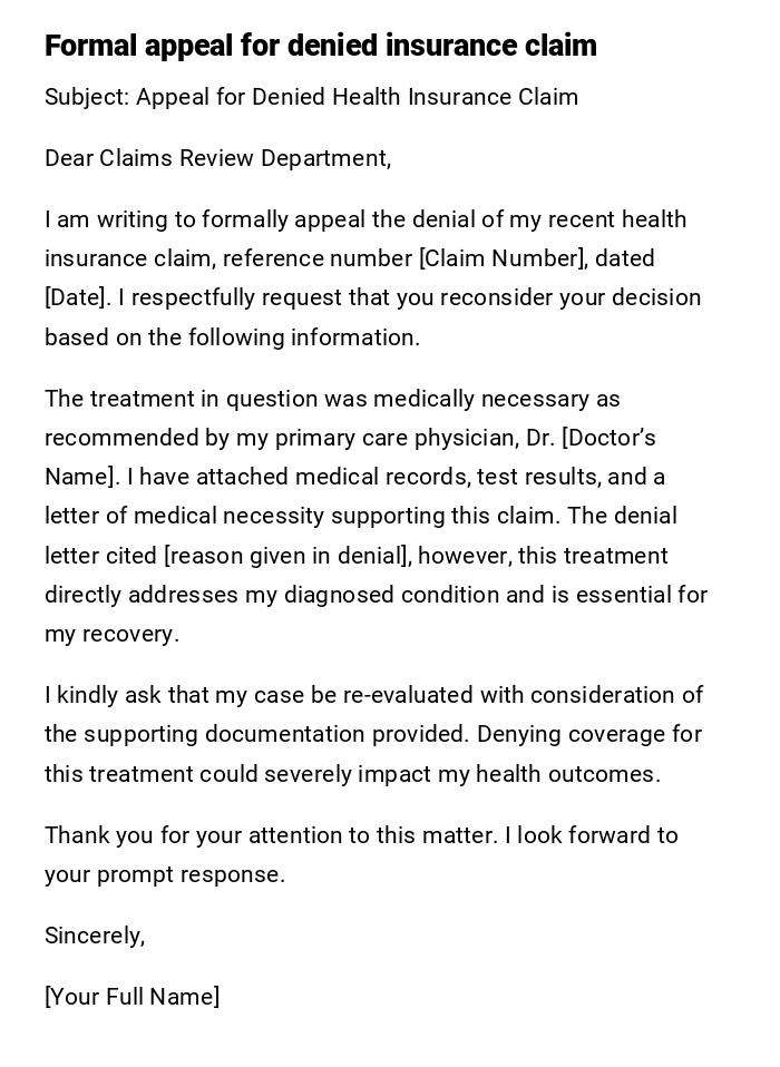 Formal appeal for denied insurance claim Formal appeal for denied insurance claim
