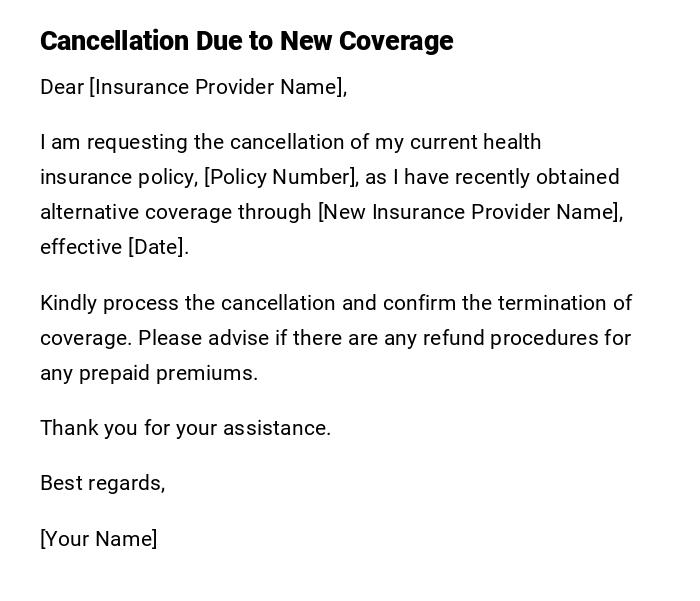 Cancellation Due to New Coverage Cancellation Due to New Coverage