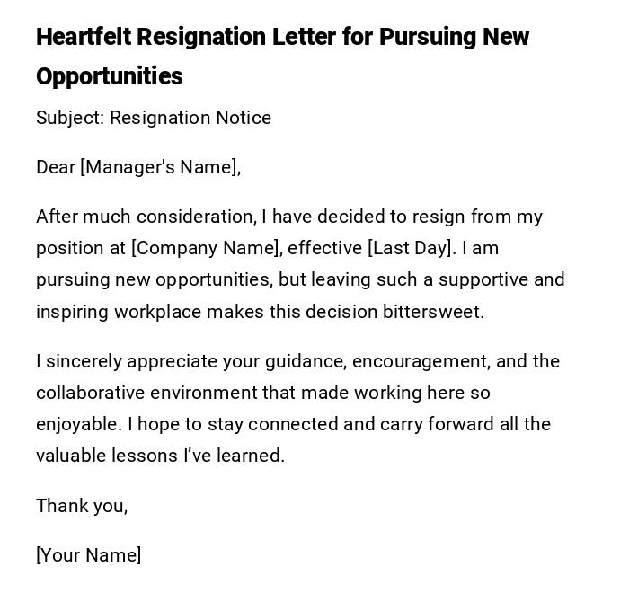 Heartfelt Resignation Letter for Pursuing New Opportunities