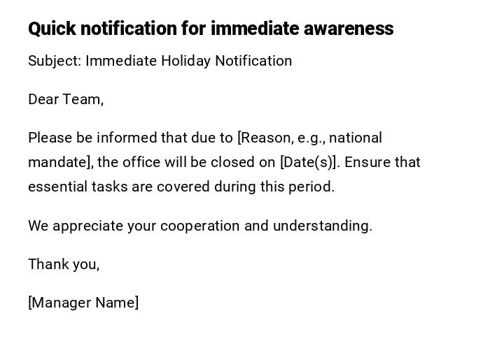Quick notification for immediate awareness Quick notification for immediate awareness