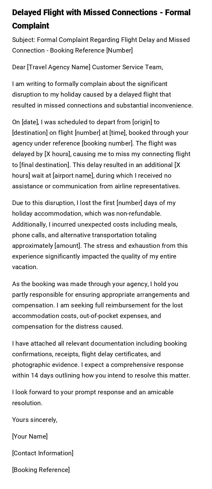 Delayed Flight with Missed Connections - Formal Complaint Delayed Flight with Missed Connections - Formal Complaint