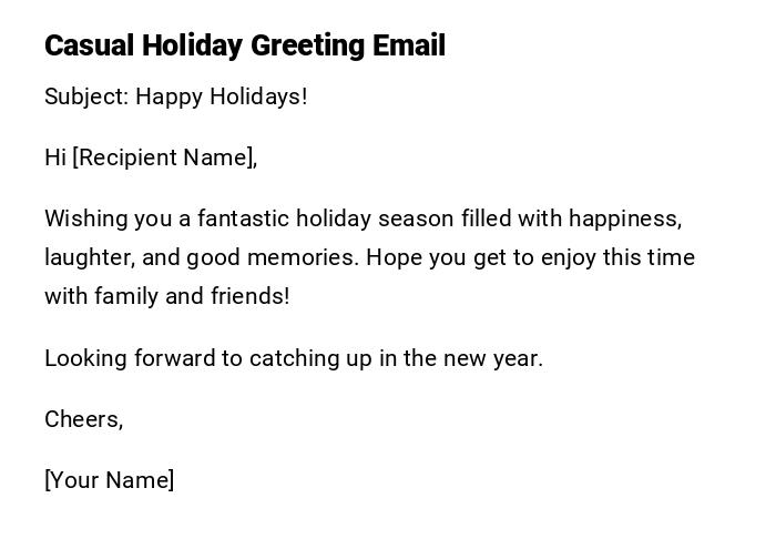 Casual Holiday Greeting Email Casual Holiday Greeting Email