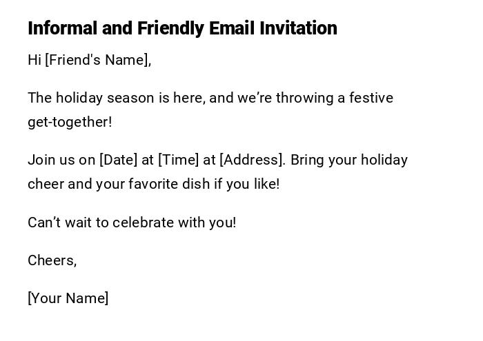 Informal and Friendly Email Invitation Informal and Friendly Email Invitation