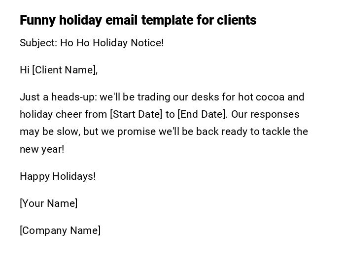 Funny holiday email template for clients Funny holiday email template for clients