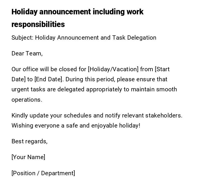 Holiday announcement including work responsibilities
