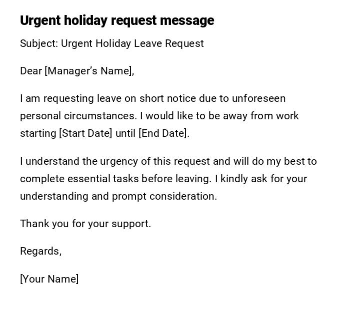 Urgent holiday request message Urgent holiday request message