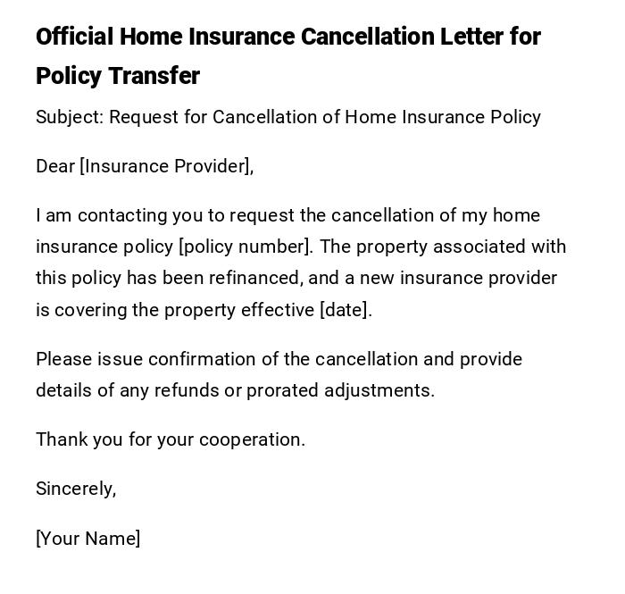 Official Home Insurance Cancellation Letter for Policy Transfer Official Home Insurance Cancellation Letter for Policy Transfer