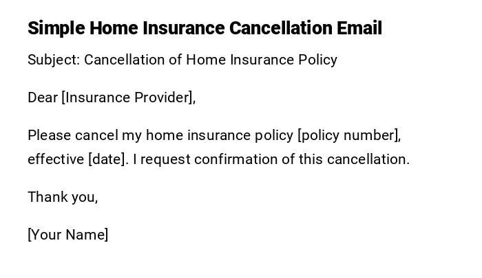 Simple Home Insurance Cancellation Email Simple Home Insurance Cancellation Email