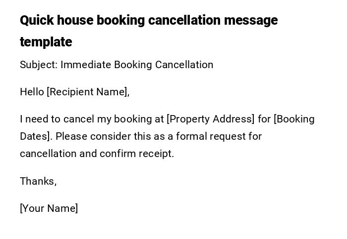 Quick house booking cancellation message template Quick house booking cancellation message template