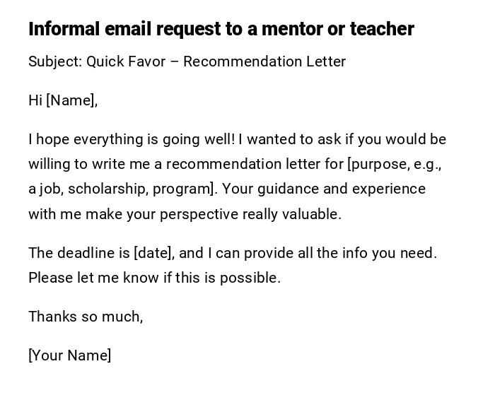 Informal email request to a mentor or teacher Informal email request to a mentor or teacher