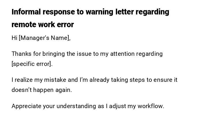 Informal response to warning letter regarding remote work error