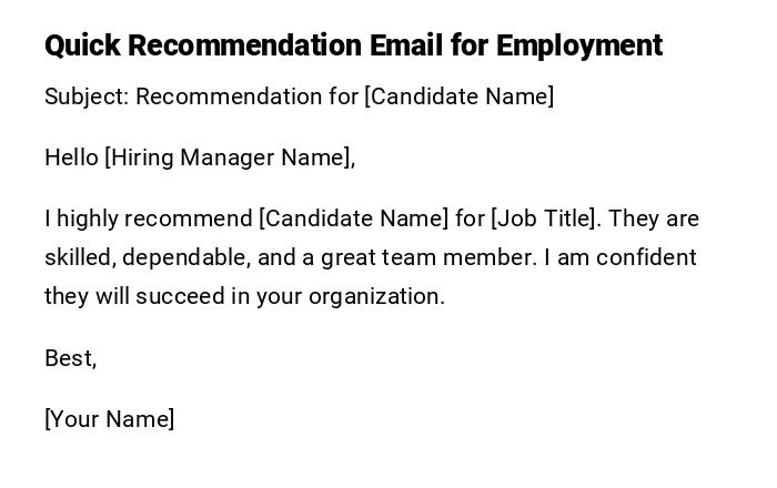 Quick Recommendation Email for Employment Quick Recommendation Email for Employment