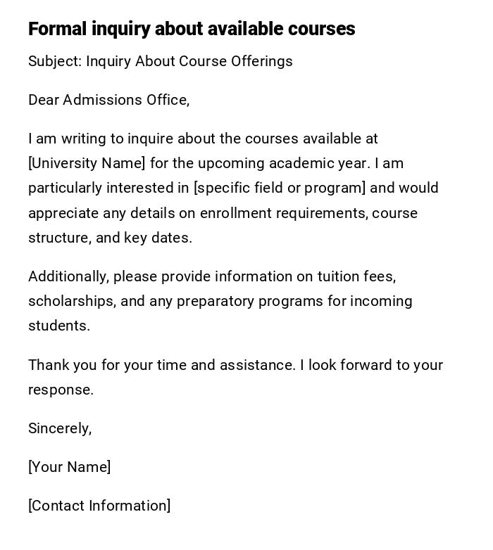Formal inquiry about available courses Formal inquiry about available courses