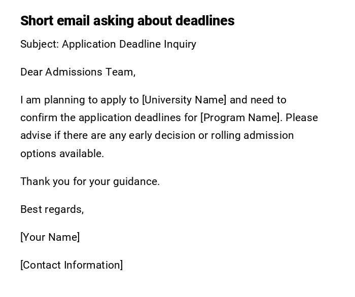 Short email asking about deadlines Short email asking about deadlines