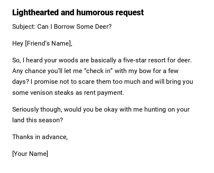 Lighthearted and humorous request Lighthearted and humorous request