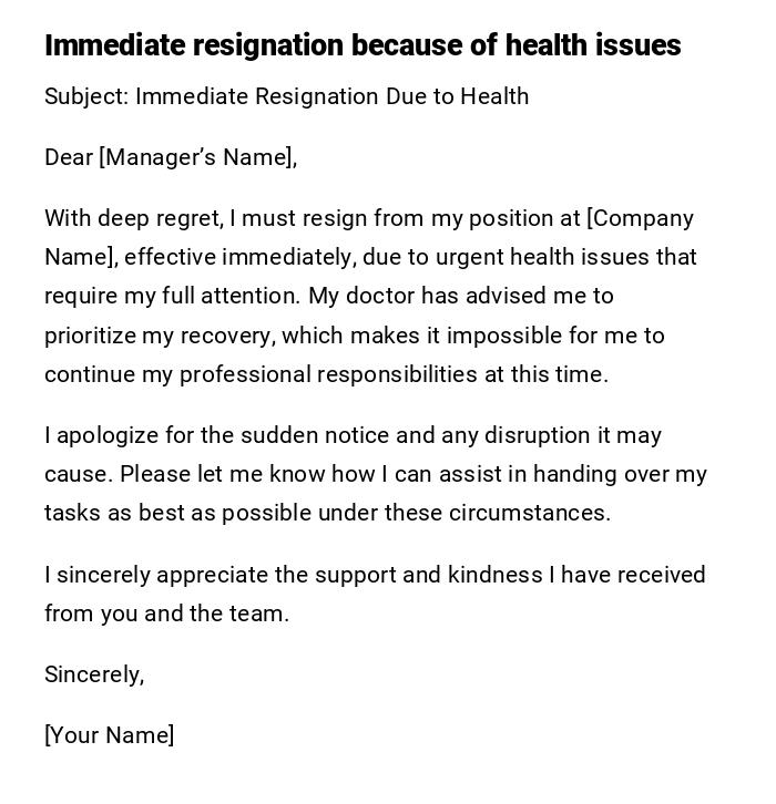 Immediate resignation because of health issues