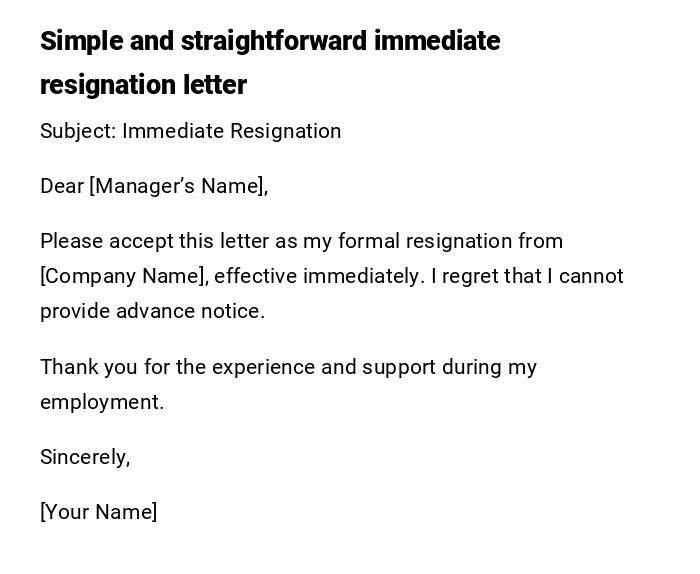 Simple and straightforward immediate resignation letter