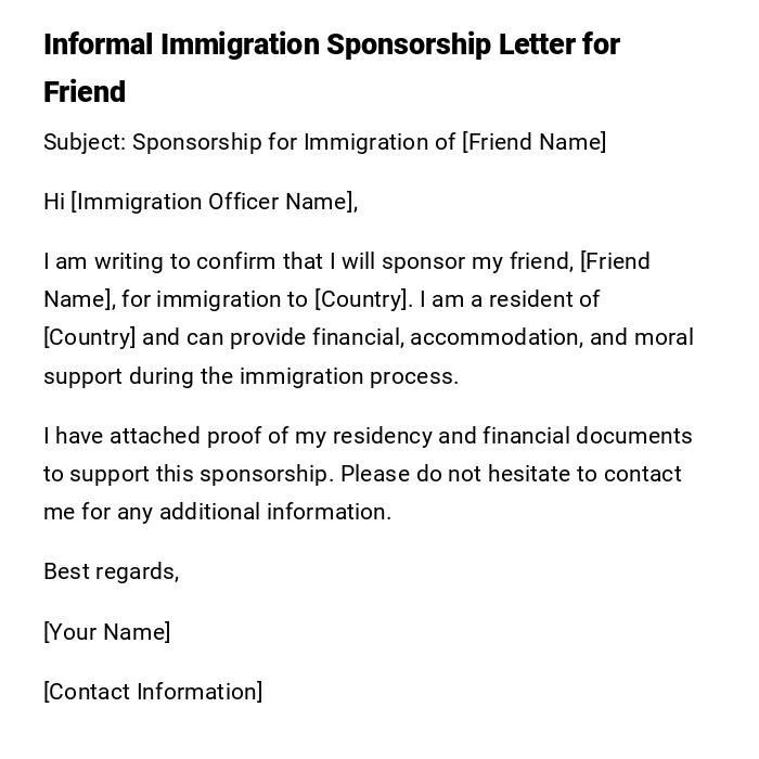 Informal Immigration Sponsorship Letter for Friend Informal Immigration Sponsorship Letter for Friend
