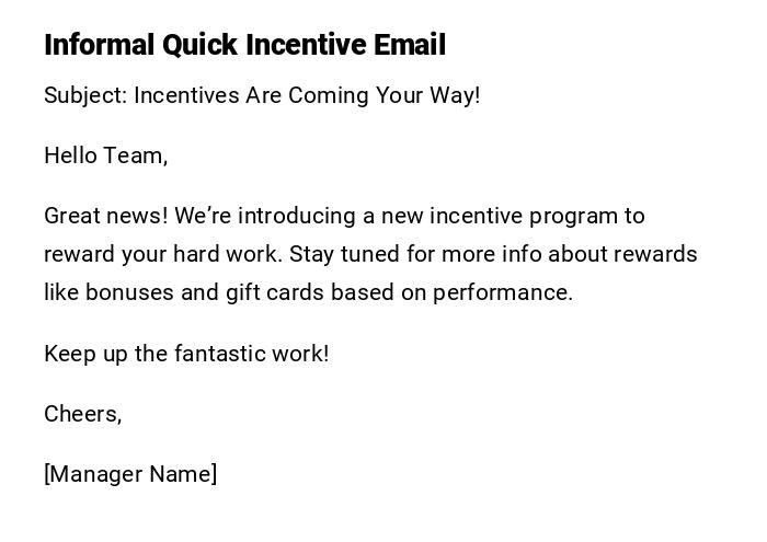 Informal Quick Incentive Email Informal Quick Incentive Email