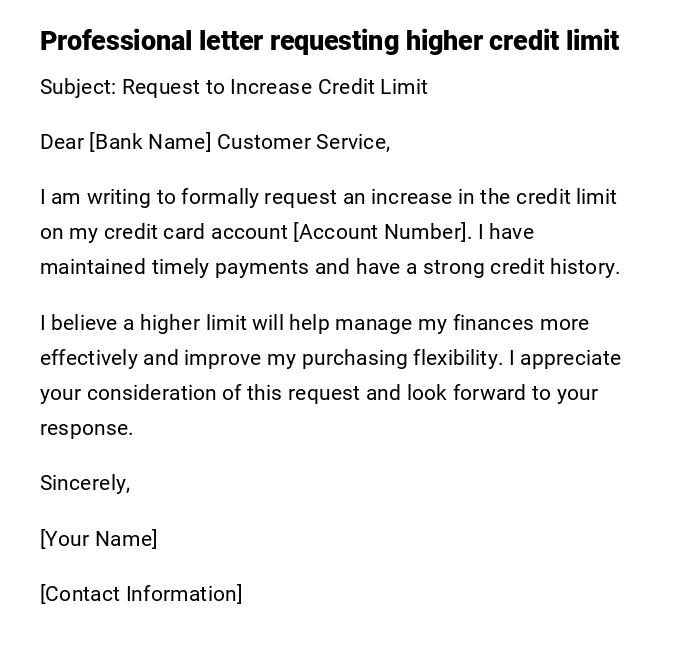 Professional letter requesting higher credit limit Professional letter requesting higher credit limit