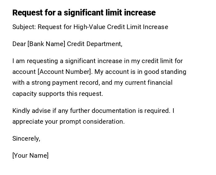 Request for a significant limit increase Request for a significant limit increase