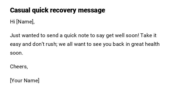 Casual quick recovery message Casual quick recovery message