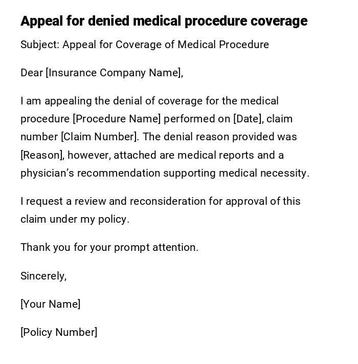 Appeal for denied medical procedure coverage Appeal for denied medical procedure coverage