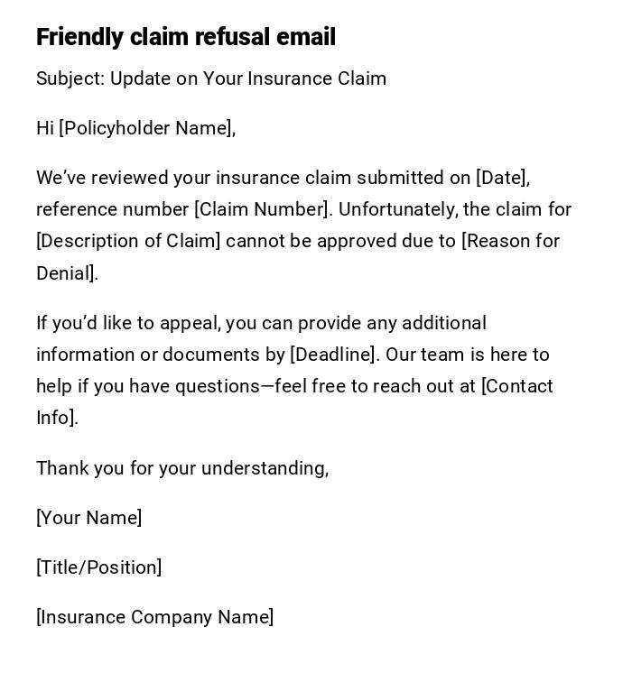 Friendly claim refusal email Friendly claim refusal email