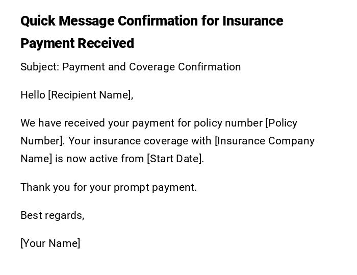 Quick Message Confirmation for Insurance Payment Received Quick Message Confirmation for Insurance Payment Received