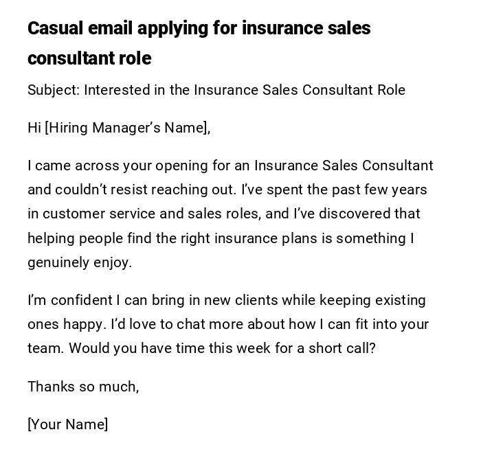 Casual email applying for insurance sales consultant role Casual email applying for insurance sales consultant role