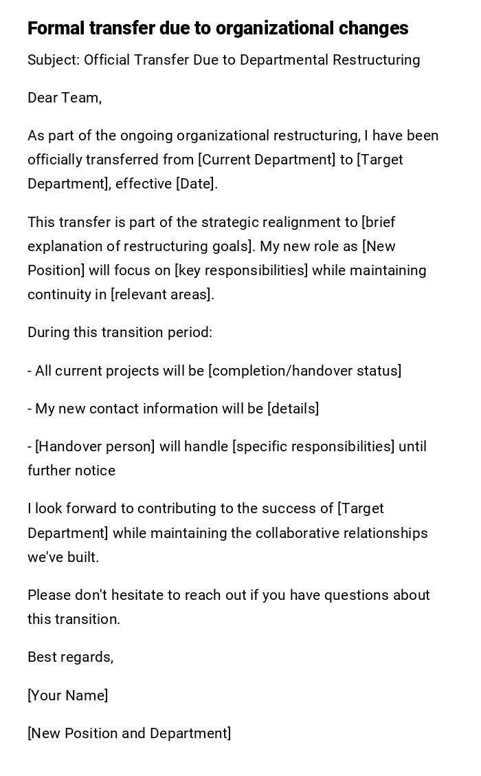 Formal transfer due to organizational changes Formal transfer due to organizational changes