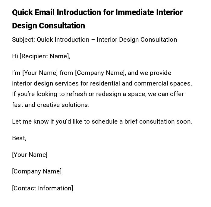 Quick Email Introduction for Immediate Interior Design Consultation Quick Email Introduction for Immediate Interior Design Consultation