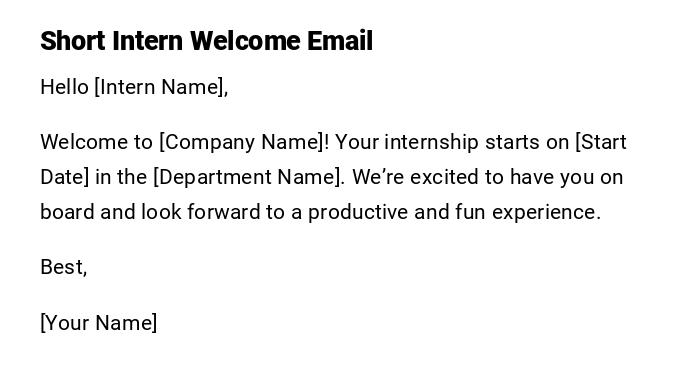 Short Intern Welcome Email Short Intern Welcome Email